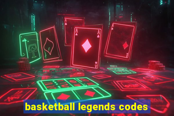 basketball legends codes